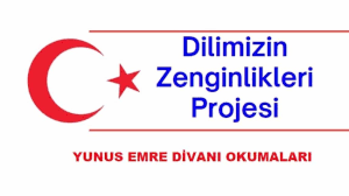 DİLİMİZİN ZENGİNLİKLERİ PROJESİ YUNUS EMRE DİVANI  OKUMALARI ETKİNLİKLERİMİZ